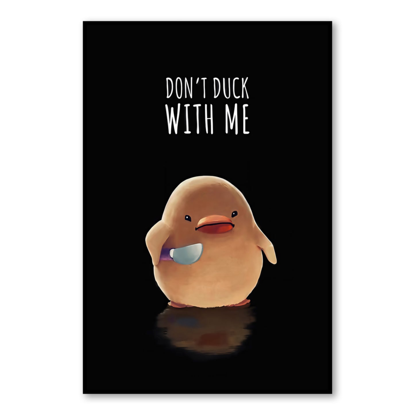 Don’t Duck With Me Poster – Funny Duck with Knife Meme Wall Art close-up of full artwork