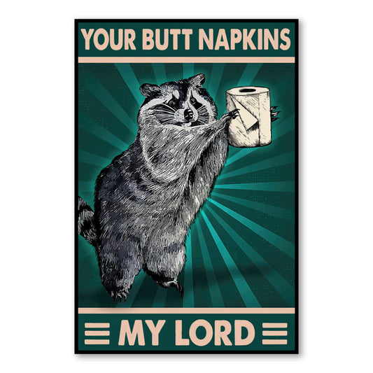 Funny Raccoon Bathroom Poster – “Your Butt Napkins, My Lord” Wall Art close-up of full artwork